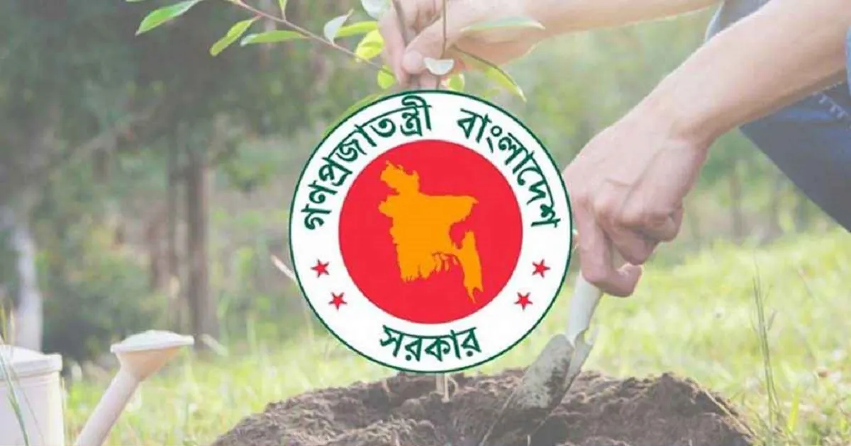সরকার ছয় মাসে দেশে রোপণ ২ কোটি ২২ লাখ গাছের চারা
